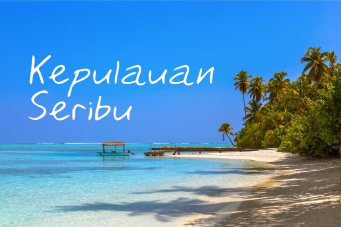 Pulau-Pulau Menarik di Kepulauan Seribu untuk Mengisi Waktu Liburan